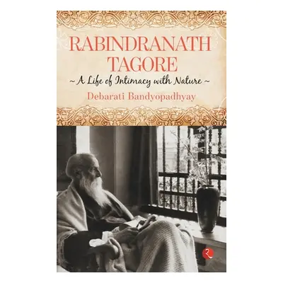 "Rabindranath Tagore" - "" ("Bandyopadhyay Debarati")(Paperback)