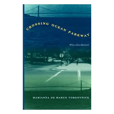 "Crossing Ocean Parkway" - "" ("Torgovnick Marianna De Marco")(Paperback)