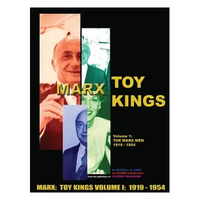 "Marx Toy Kings Volume I" - "" ("Magazine The Publishers of Playset")(Paperback)