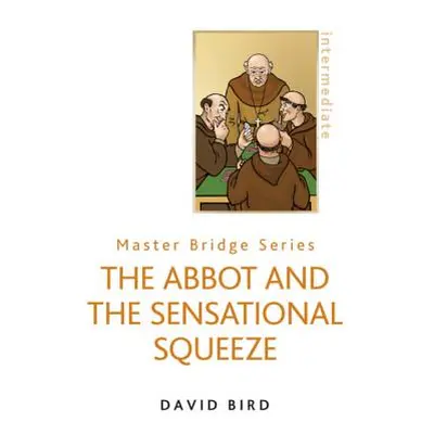 "The Abbot and the Sensational Squeeze (New Edition)" - "" ("Bird David")(Paperback)