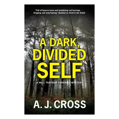 "A Dark, Divided Self" - "" ("Cross A. J.")(Pevná vazba)