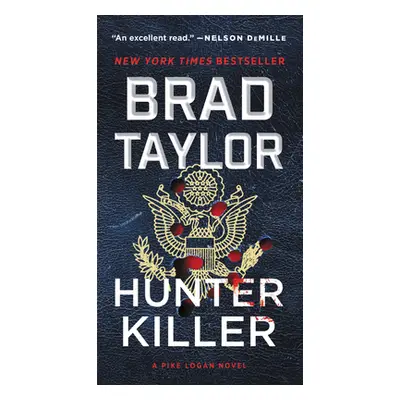 "Hunter Killer: A Pike Logan Novel" - "" ("Taylor Brad")(Mass Market Paperbound)