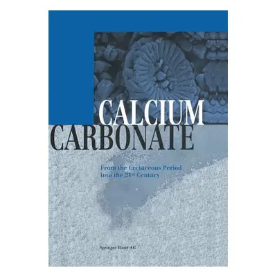 "Calcium Carbonate: From the Cretaceous Period Into the 21st Century" - "" ("Rohleder J.")(Paper