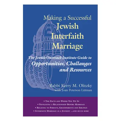 "Making a Successful Jewish Interfaith Marriage: The Jewish Outreach Institute Guide to Opportun