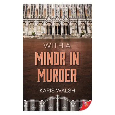 "With a Minor in Murder" - "" ("Walsh Karis")(Paperback)