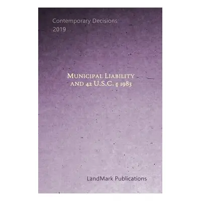 "Municipal Liability and 42 Usc Section 1983" - "" ("Publications Landmark")(Paperback)