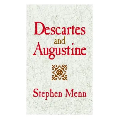 "Descartes and Augustine" - "" ("Menn Stephen")(Paperback)