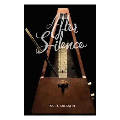 "After Silence" - "" ("Gregson Jessica")(Paperback)