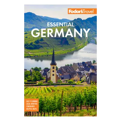 "Fodor's Essential Germany" - "" ("Fodor's Travel Guides")(Paperback)