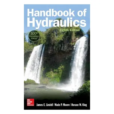 "Handbook of Hydraulics, Eighth Edition" - "" ("Lindell James")(Pevná vazba)