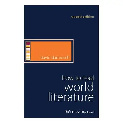 "How to Read World Literature" - "" ("Damrosch David")(Paperback)