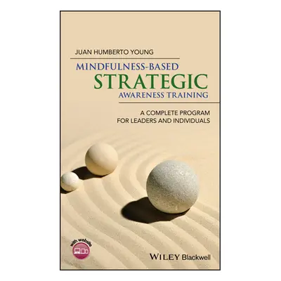 "Mindfulness-Based Strategic Awareness Training" - "" ("Humberto Young Juan")(Pevná vazba)