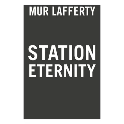 "Station Eternity" - "" ("Lafferty Mur")(Paperback)