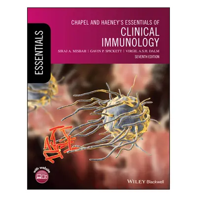 "Chapel and Haeney's Essentials of Clinical Immunology, 7th Edition" - "" ("Misbah SA")(Paperbac