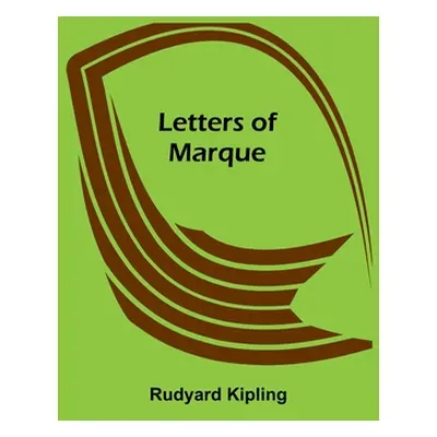 "Letters of Marque" - "" ("Kipling Rudyard")(Paperback)