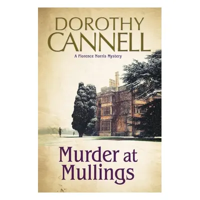 "Murder at Mullings" - "" ("Cannell Dorothy")(Pevná vazba)