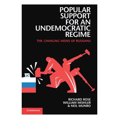 "Popular Support for an Undemocratic Regime" - "" ("Rose Richard")(Paperback)