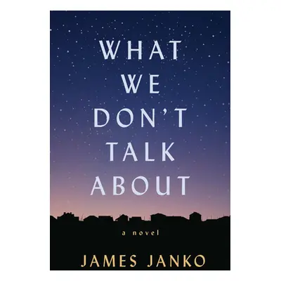 "What We Don't Talk about" - "" ("Janko James")(Paperback)