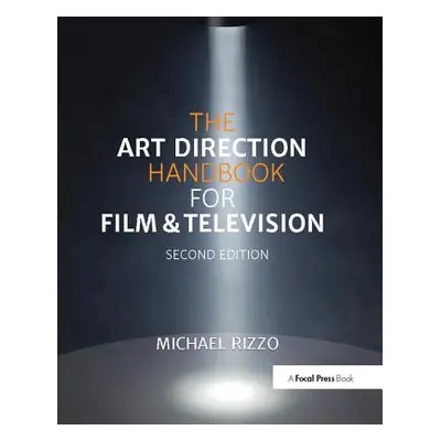 "The Art Direction Handbook for Film & Television" - "" ("Rizzo Michael")(Pevná vazba)