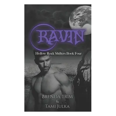 "Ravin: Hollow Rock Shifters Book 4" - "" ("Julka Tami")(Paperback)