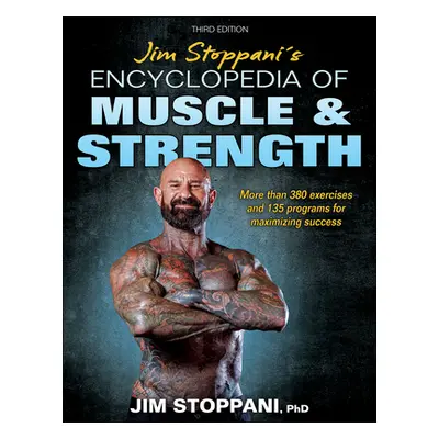 "Jim Stoppani's Encyclopedia of Muscle & Strength" - "" ("Stoppani Jim")(Paperback)