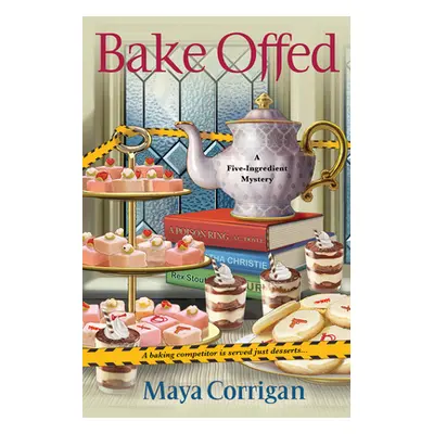 "Bake Offed" - "" ("Corrigan Maya")(Mass Market Paperbound)