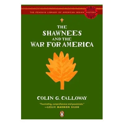 "The Shawnees and the War for America" - "" ("Calloway Colin G.")(Paperback)