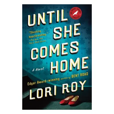 "Until She Comes Home: A Suspense Thriller" - "" ("Roy Lori")(Paperback)