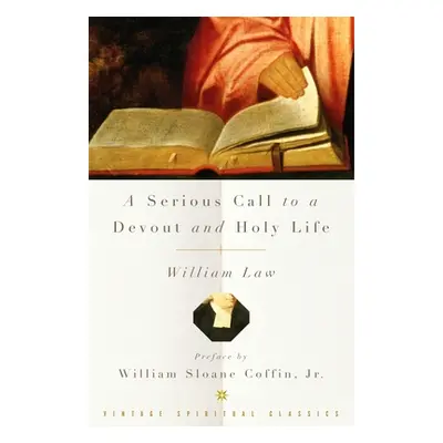 "A Serious Call to a Devout and Holy Life" - "" ("Law William")(Paperback)