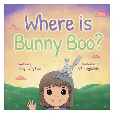 "Where is Bunny Boo?" - "" ("Hsu Anly Kang")(Paperback)