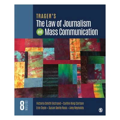 "Trager′s the Law of Journalism and Mass Communication" - "" ("Ekstrand Victoria Smith")(Paperba