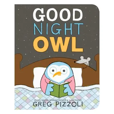 "Good Night Owl" - "" ("Pizzoli Greg")(Board Books)