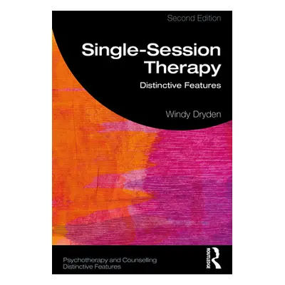 "Single-Session Therapy: Distinctive Features" - "" ("Dryden Windy")(Paperback)