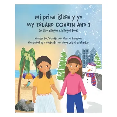 "Mi Prima Islea y Yo / My Island Cousin and I" - "" ("Zaragoza Massiel")(Paperback)