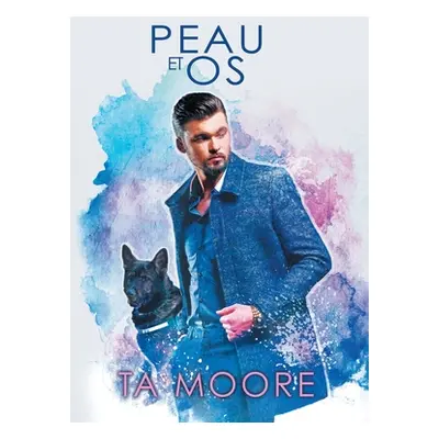 "Peau et os" - "" ("Moore Ta")(Paperback)