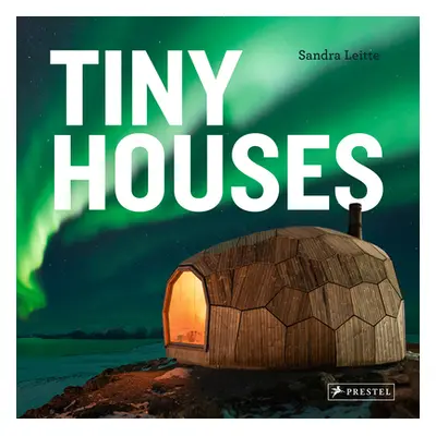 "Tiny Houses" - "" ("Leitte Sandra")(Pevná vazba)