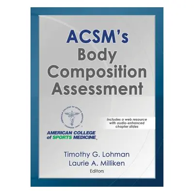 "Acsm's Body Composition Assessment" - "" ("American College of Sports Medicine")(Pevná vazba)