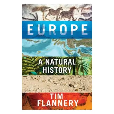 "Europe: A Natural History" - "" ("Flannery Tim")(Paperback)