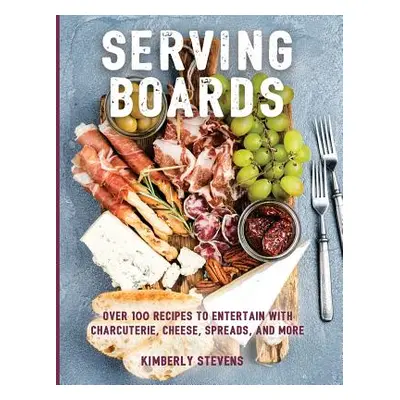 "Dips, Spreads, Nosh: Over 100 Recipes for Easy and Elegant Entertainment" - "" ("Stevens Kimber