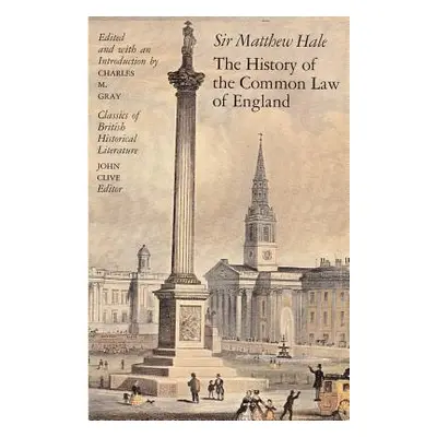 "The History of the Common Law of England" - "" ("Hale Sir Matthew")(Paperback)