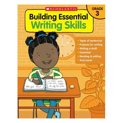 "Building Essential Writing Skills: Grade 3" - "" ("Scholastic Teaching Resources")(Paperback)