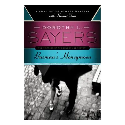 "Busman's Honeymoon" - "" ("Sayers Dorothy L.")(Paperback)