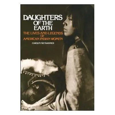 "Daughters of the Earth" - "" ("Niethammer Carolyn")(Paperback)