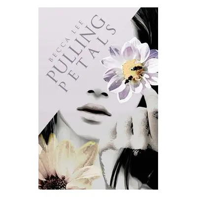 "Pulling Petals" - "" ("Lee Becca")(Paperback)