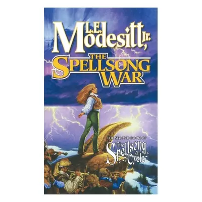 "The Spellsong War: The Second Book of the Spellsong Cycle" - "" ("Modesitt L. E.")(Paperback)