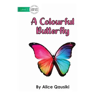 "A Colourful Butterfly" - "" ("Qausiki Alice")(Paperback)