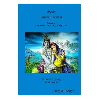 "Sanscrito Grammatica della Lingua degli Dei" - "" ("Fedrigo Sergio")(Paperback)