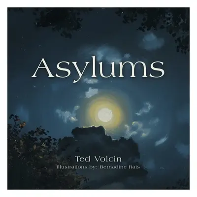 "Asylums" - "" ("Volcin Ted")(Paperback)