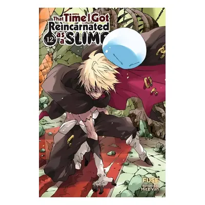 "That Time I Got Reincarnated as a Slime, Vol. 12 (Light Novel)" - "" ("Fuse")(Paperback)