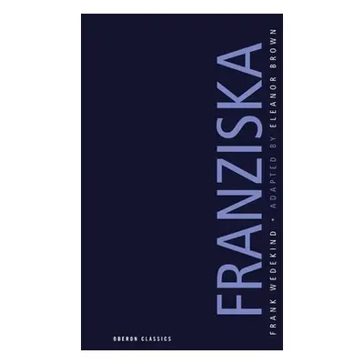 "Franziska" - "" ("Wedekind Frank")(Paperback)